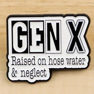 GEN X Enamel Pin Raised On Hose Water
